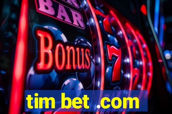 tim bet .com